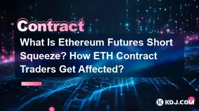 Qu’est-ce que le Short Squeeze sur Ethereum Futures ? Comment les traders de contrats ETH sont-ils affectés ? Qu’est-ce que le Short Squeeze sur Ethereum Futures ? Comment les traders de contrats ETH sont-ils affectés ?