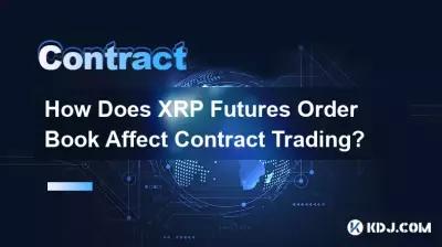 Comment le carnet de commandes à terme XRP affecte-t-il les transactions sous contrat ? Comment le carnet de commandes à terme XRP affecte-t-il les transactions sous contrat ?