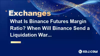 Was ist das Binance-Futures-Margin-Verhältnis? Wann sendet Binance eine Liquidationswarnung?