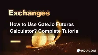 How to Use Gate.io Futures Calculator? Complete Tutorial How to Use Gate.io Futures Calculator? Complete Tutorial