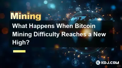 當Bitcoin挖礦難度再創新高時會發生什麼事? 當Bitcoin挖礦難度再創新高時會發生什麼事?