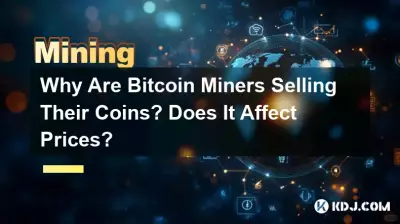 Why Are Bitcoin Miners Selling Their Coins? Does It Affect Prices?