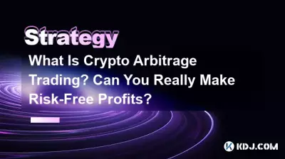 What Is Crypto Arbitrage Trading? Can You Really Make Risk-Free Profits? What Is Crypto Arbitrage Trading? Can You Really Make Risk-Free Profits?