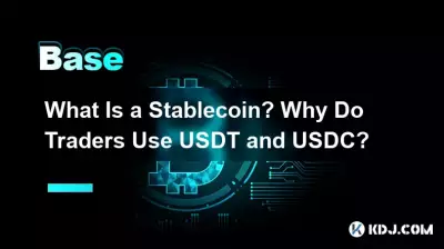 What Is a Stablecoin? Why Do Traders Use USDT and USDC? What Is a Stablecoin? Why Do Traders Use USDT and USDC?