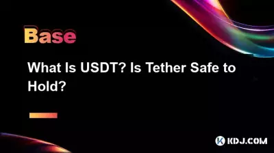 What Is USDT? Is Tether Safe to Hold? What Is USDT? Is Tether Safe to Hold?