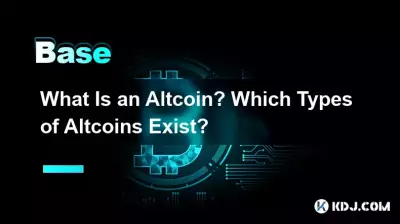 Qu’est-ce qu’un Altcoin ? Quels types d’altcoins existent ? Qu’est-ce qu’un Altcoin ? Quels types d’altcoins existent ?