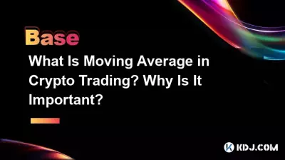 Qu'est-ce que la moyenne mobile dans le trading de crypto-monnaies ? Pourquoi est-ce important ? Qu'est-ce que la moyenne mobile dans le trading de crypto-monnaies ? Pourquoi est-ce important ?