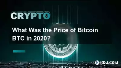 Quel était le prix de Bitcoin BTC en 2020 ? Quel était le prix de Bitcoin BTC en 2020 ?
