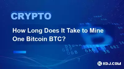 Wie lange dauert es, einen Bitcoin BTC abzubauen? Wie lange dauert es, einen Bitcoin BTC abzubauen?