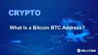 Was ist eine Bitcoin BTC-Adresse? Was ist eine Bitcoin BTC-Adresse?