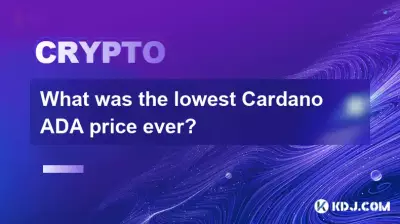 What was the lowest Cardano ADA price ever? What was the lowest Cardano ADA price ever?