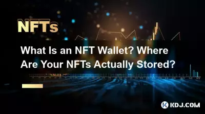 What Is an NFT Wallet? Where Are Your NFTs Actually Stored? What Is an NFT Wallet? Where Are Your NFTs Actually Stored?