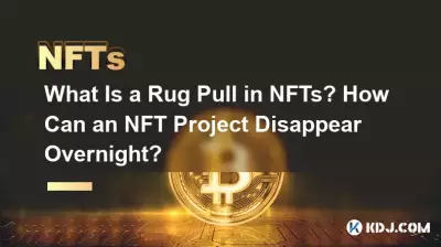 What Is a Rug Pull in NFTs? How Can an NFT Project Disappear Overnight? What Is a Rug Pull in NFTs? How Can an NFT Project Disappear Overnight?