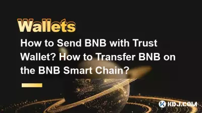 Comment envoyer des BNB avec Trust Wallet ? Comment transférer des BNB sur la Smart Chain BNB ? Comment envoyer des BNB avec Trust Wallet ? Comment transférer des BNB sur la Smart Chain BNB ?