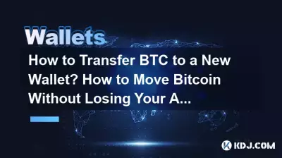 Comment transférer du BTC vers un nouveau portefeuille ? Comment déménager Bitcoin sans perdre vos actifs ? Comment transférer du BTC vers un nouveau portefeuille ? Comment déménager Bitcoin sans perdre vos actifs ?