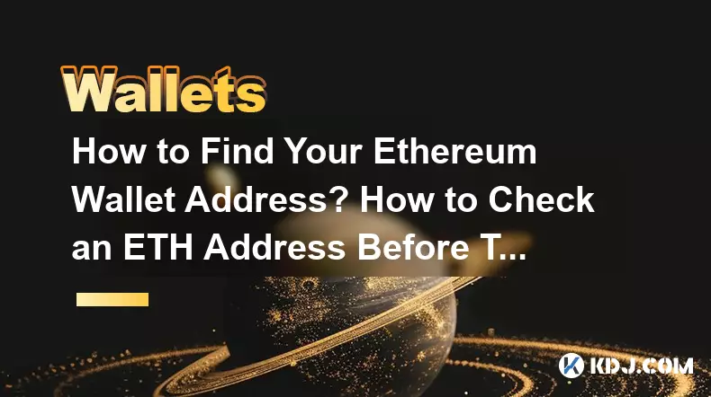 Wie finden Sie Ihre Ethereum-Wallet-Adresse? Wie prüfe ich eine ETH-Adresse vor der Übertragung?