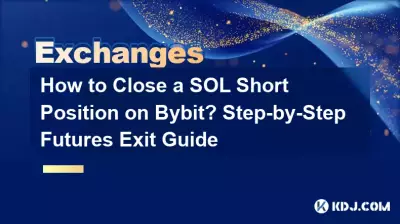 Comment clôturer une position courte SOL sur Bybit ? Guide de sortie des contrats à terme étape par étape Comment clôturer une position courte SOL sur Bybit ? Guide de sortie des contrats à terme étape par étape