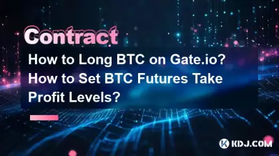 How to Long BTC on Gate.io? How to Set BTC Futures Take Profit Levels? How to Long BTC on Gate.io? How to Set BTC Futures Take Profit Levels?
