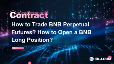 Wie handelt man BNB Perpetual Futures? Wie eröffnet man eine BNB-Long-Position? Wie handelt man BNB Perpetual Futures? Wie eröffnet man eine BNB-Long-Position?
