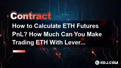 Wie berechnet man den PnL für ETH-Futures? Wie viel können Sie mit dem ETH-Handel mit Leverage verdienen? Wie berechnet man den PnL für ETH-Futures? Wie viel können Sie mit dem ETH-Handel mit Leverage verdienen?