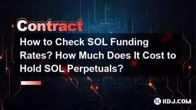 How to Check SOL Funding Rates? How Much Does It Cost to Hold SOL Perpetuals? How to Check SOL Funding Rates? How Much Does It Cost to Hold SOL Perpetuals?