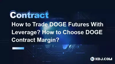 Comment négocier des contrats à terme DOGE avec effet de levier ? Comment choisir la marge contractuelle DOGE ?