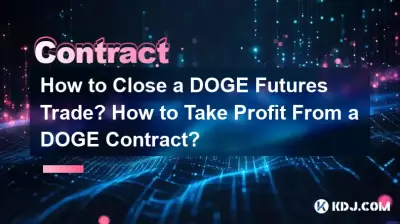 Wie schließe ich einen DOGE-Futures-Handel ab? Wie kann man von einem DOGE-Vertrag profitieren? Wie schließe ich einen DOGE-Futures-Handel ab? Wie kann man von einem DOGE-Vertrag profitieren?