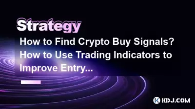 Comment trouver des signaux d’achat de crypto ? Comment utiliser les indicateurs de trading pour améliorer le timing d’entrée ? Comment trouver des signaux d’achat de crypto ? Comment utiliser les indicateurs de trading pour améliorer le timing d’entrée ?
