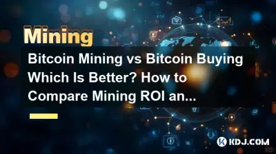 Bitcoin 挖礦 vs Bitcoin 買哪個比較好?如何比較挖礦投資報酬率和BTC收益? Bitcoin 挖礦 vs Bitcoin 買哪個比較好?如何比較挖礦投資報酬率和BTC收益?