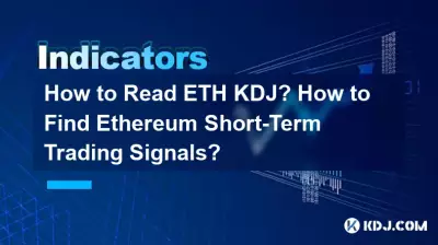Comment lire ETH KDJ ? Comment trouver les signaux de trading Ethereum à court terme ?
