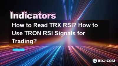 How to Read TRX RSI? How to Use TRON RSI Signals for Trading? How to Read TRX RSI? How to Use TRON RSI Signals for Trading?