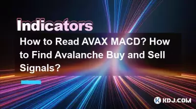 AVAX MACD の読み方アバランチの売買シグナルを見つける方法は?
