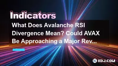 Was bedeutet Avalanche-RSI-Divergenz? Könnte AVAX vor einer großen Trendwende stehen? Was bedeutet Avalanche-RSI-Divergenz? Könnte AVAX vor einer großen Trendwende stehen?