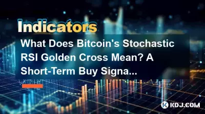 What Does Bitcoin’s Stochastic RSI Golden Cross Mean? A Short-Term Buy Signal Explained What Does Bitcoin’s Stochastic RSI Golden Cross Mean? A Short-Term Buy Signal Explained