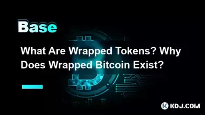 What Are Wrapped Tokens? Why Does Wrapped Bitcoin Exist? What Are Wrapped Tokens? Why Does Wrapped Bitcoin Exist?
