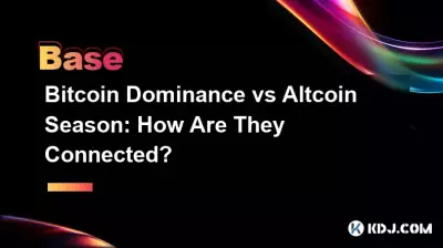 Bitcoin 도미넌스 vs 알트코인 시즌: 그들은 어떻게 연결되어 있나요? Bitcoin 도미넌스 vs 알트코인 시즌: 그들은 어떻게 연결되어 있나요?