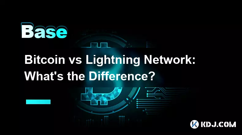 Bitcoin vs Lightning Network: What’s the Difference?