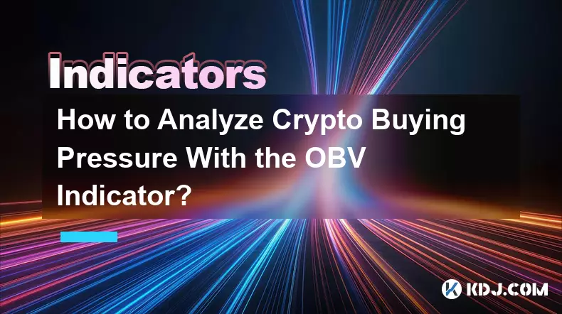 How to Analyze Crypto Buying Pressure With the OBV Indicator?