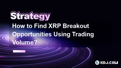 How to Find XRP Breakout Opportunities Using Trading Volume? How to Find XRP Breakout Opportunities Using Trading Volume?