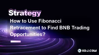 How to Use Fibonacci Retracement to Find BNB Trading Opportunities? How to Use Fibonacci Retracement to Find BNB Trading Opportunities?