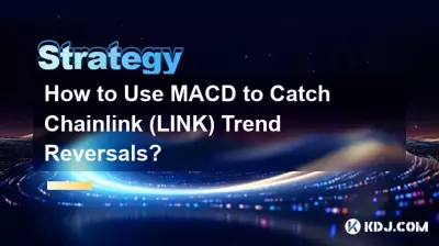 如何使用 MACD 捕捉 Chainlink (LINK) 趨勢反轉? 如何使用 MACD 捕捉 Chainlink (LINK) 趨勢反轉?