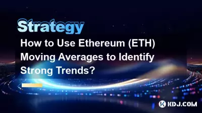 How to Use Ethereum (ETH) Moving Averages to Identify Strong Trends? How to Use Ethereum (ETH) Moving Averages to Identify Strong Trends?