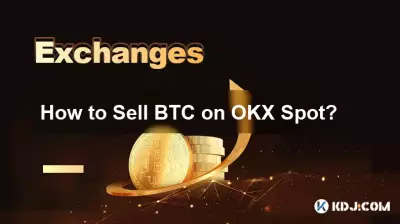 How to Sell BTC on OKX Spot? How to Sell BTC on OKX Spot?