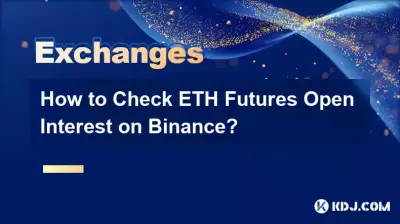 How to Check ETH Futures Open Interest on Binance? How to Check ETH Futures Open Interest on Binance?