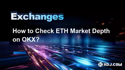 Wie überprüfe ich die ETH-Markttiefe auf OKX? Wie überprüfe ich die ETH-Markttiefe auf OKX?