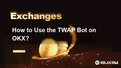 Comment utiliser le robot TWAP sur OKX ? Comment utiliser le robot TWAP sur OKX ?