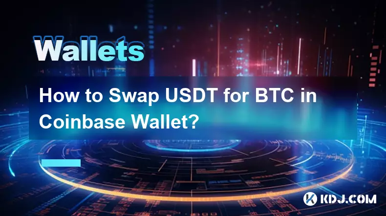 Comment échanger des USDT contre des BTC dans le portefeuille Coinbase ?