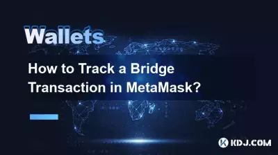 Comment suivre une transaction pont dans MetaMask ? Comment suivre une transaction pont dans MetaMask ?