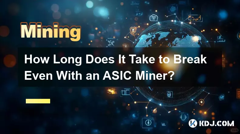 ASIC 채굴기로 손익분기점에 도달하는 데 얼마나 걸리나요?
