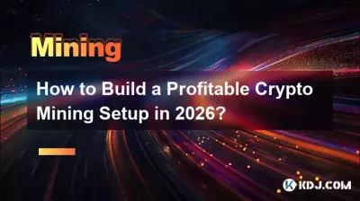 Comment créer une configuration de crypto-minage rentable en 2026 ?